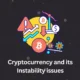 cryptocurrency-and-its-instability-issues